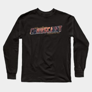 PCGE - Welcome to Spacious Coruscant Long Sleeve T-Shirt